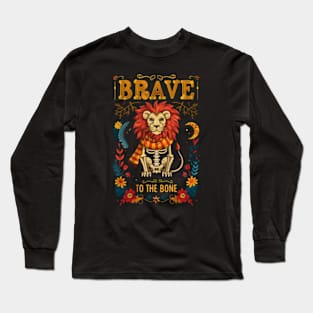 Brave to the Bone - Lion Skeleton - Day of the Dead - Fantasy Long Sleeve T-Shirt